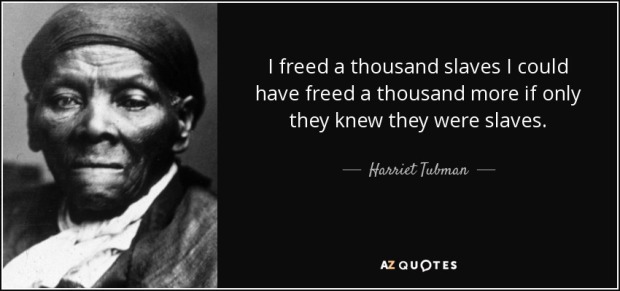 quote-i-freed-a-thousand-slaves-i-could-have-freed-a-thousand-more-if-only-they-knew-they-harriet-tubman-29-76-64